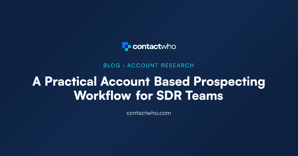 A Practical Account Based Prospecting Workflow for SDR Teams
