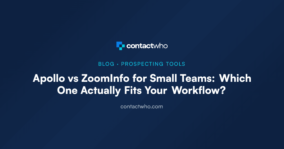 Apollo vs ZoomInfo for Small Teams: Which One Actually Fits Your Workflow?