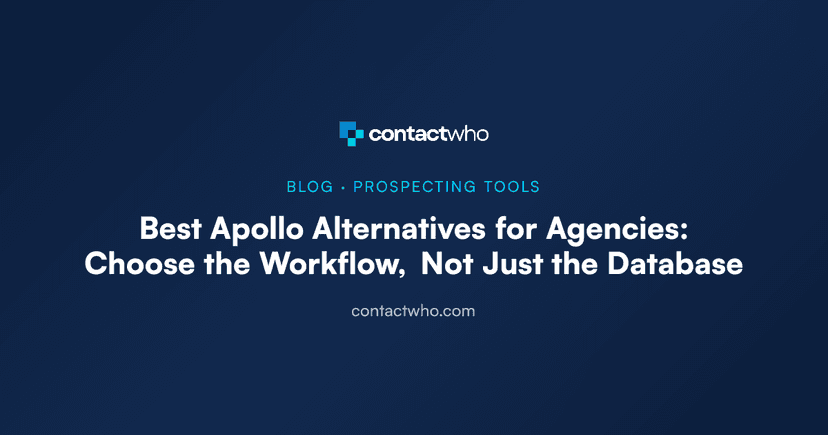 Best Apollo Alternatives for Agencies: Choose the Workflow, Not Just the Database