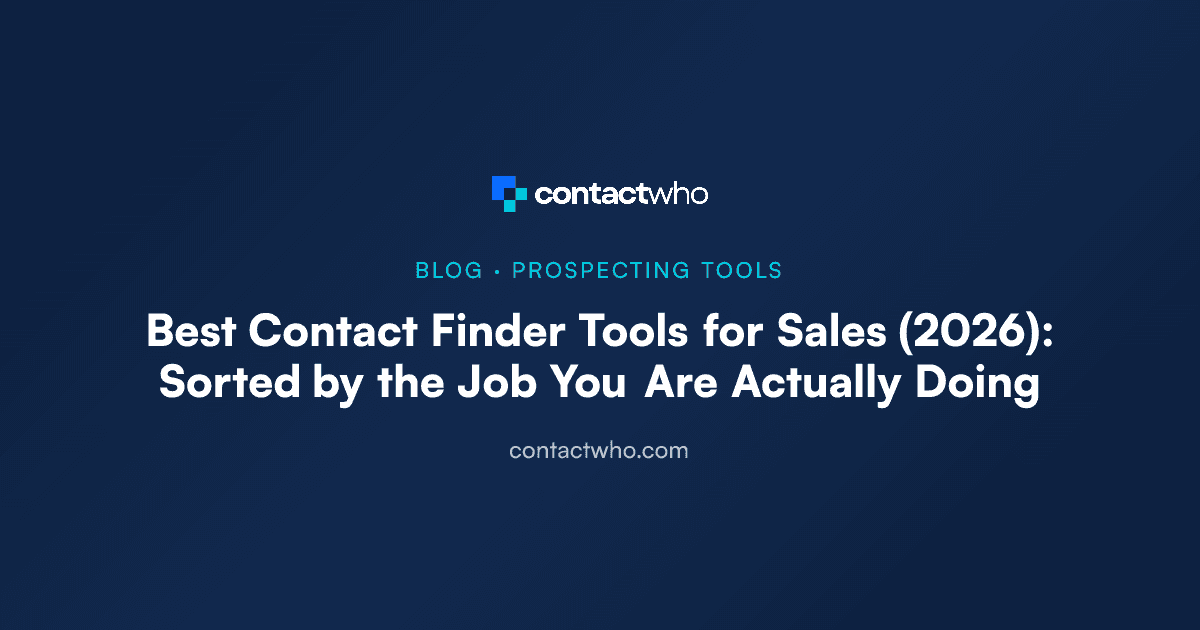 Best Contact Finder Tools for Sales (2026): Sorted by the Job You Are Actually Doing