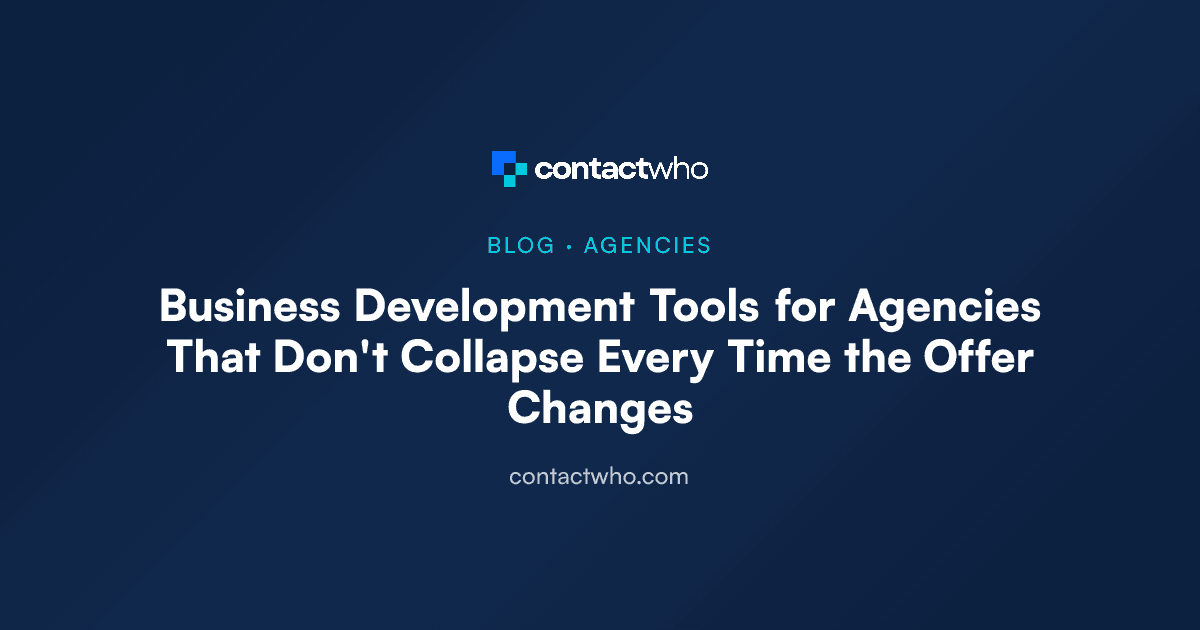 Business Development Tools for Agencies That Don't Collapse Every Time the Offer Changes