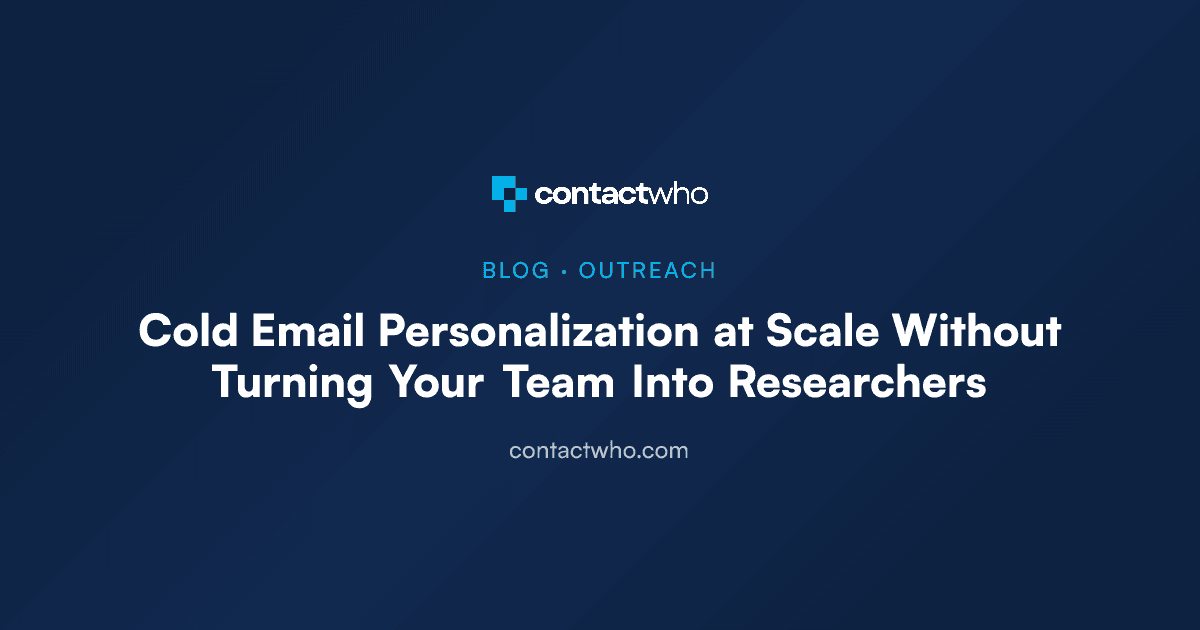 Cold Email Personalization at Scale Without Turning Your Team Into Researchers