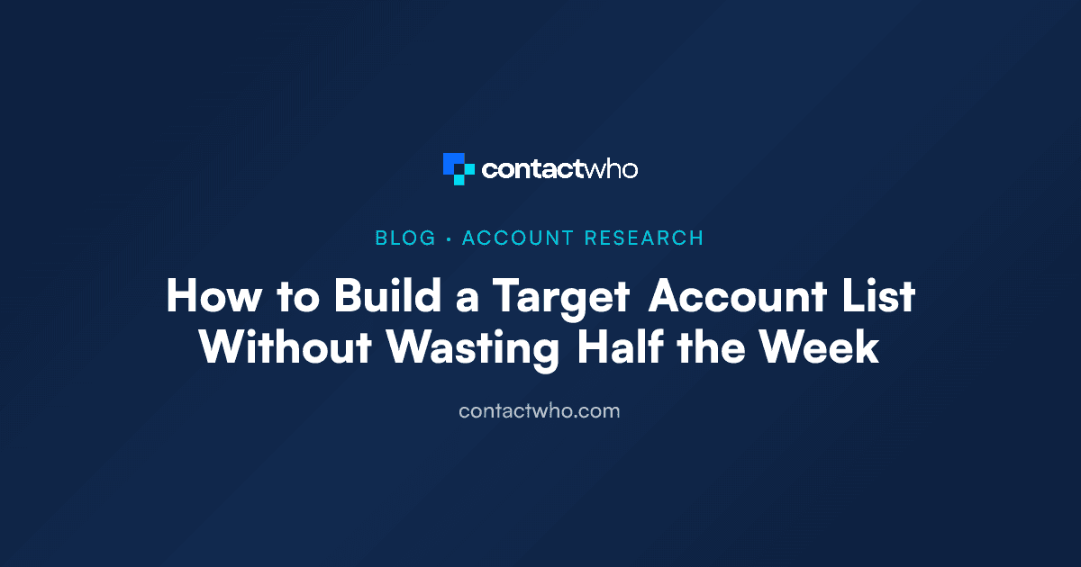 How to Build a Target Account List Without Wasting Half the Week