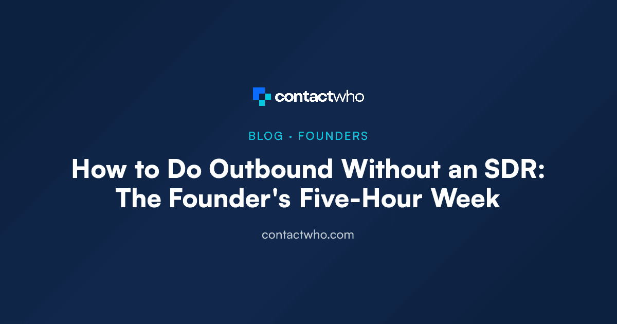 How to Do Outbound Without an SDR: The Founder's Five-Hour Week