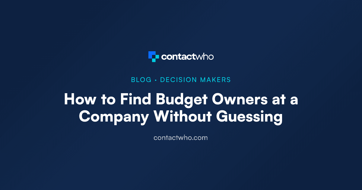 How to Find Budget Owners at a Company Without Guessing
