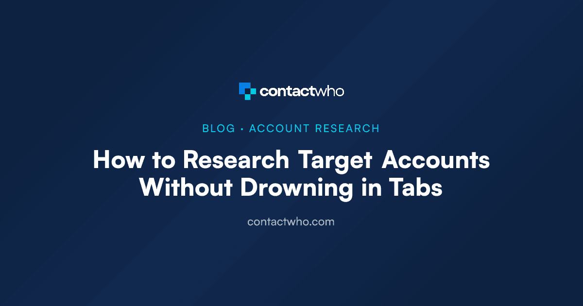 How to Research Target Accounts Without Drowning in Tabs