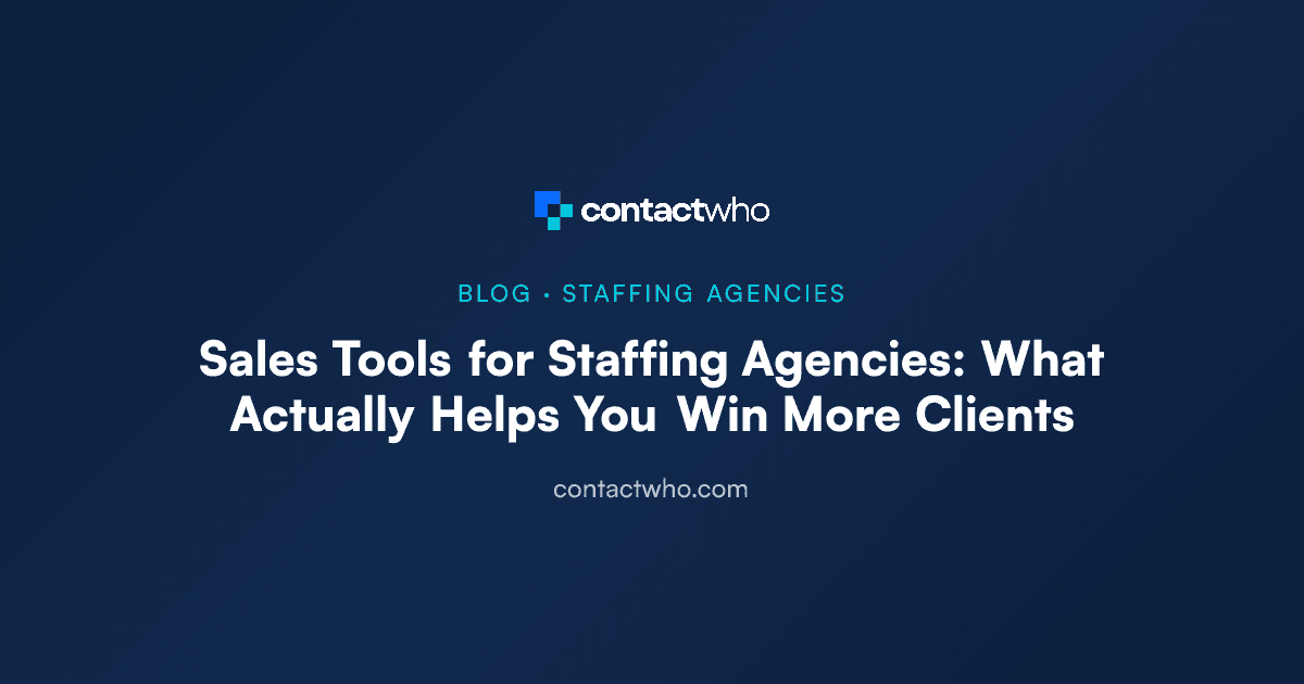 Sales Tools for Staffing Agencies: What Actually Helps You Win More Clients