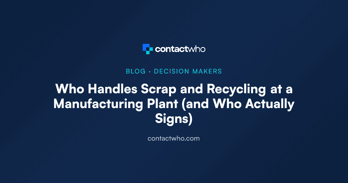 Who Handles Scrap and Recycling at a Manufacturing Plant (and Who Actually Signs)