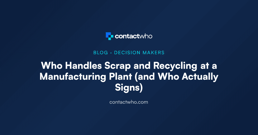 Who Handles Scrap and Recycling at a Manufacturing Plant (and Who Actually Signs)