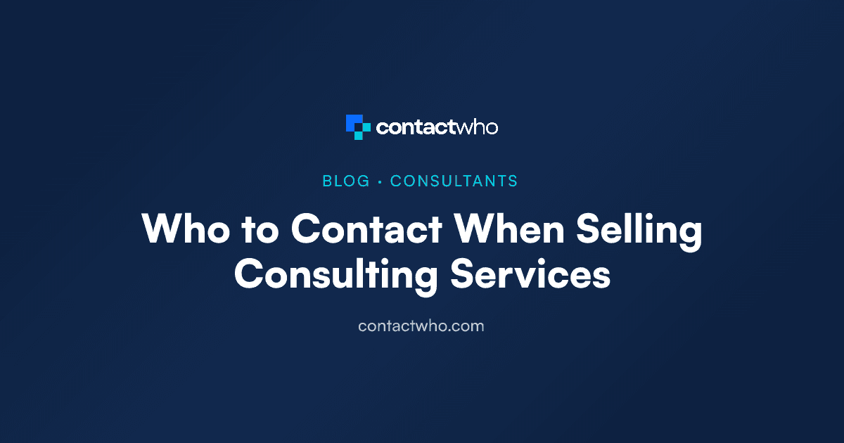 Who to Contact When Selling Consulting Services