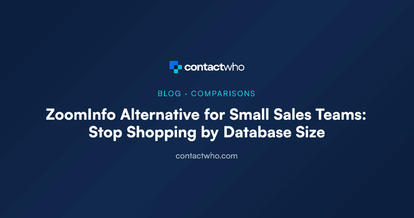 ZoomInfo Alternative for Small Sales Teams: Stop Shopping by Database Size